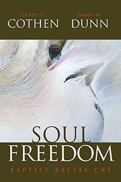portada Soul Freedom: Baptist Battle cry (en Inglés)