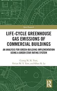 portada Life-Cycle Greenhouse gas Emissions of Commercial Buildings: An Analysis for Green-Building Implementation Using a Green Star Rating System (Spon Research) (in English)