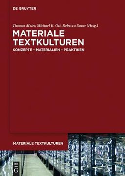 portada Materiale Textkulturen: Konzepte Materialien Praktiken (German Edition) (Materiale Textkulturen, 1) [Hardcover ] 