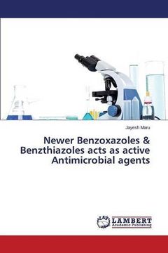 portada Newer Benzoxazoles & Benzthiazoles acts as active Antimicrobial agents