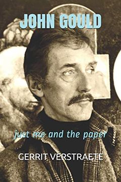 portada John Gould: Just me and the Paper (en Inglés)