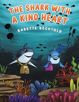 portada The Shark with a Kind Heart (en Inglés)