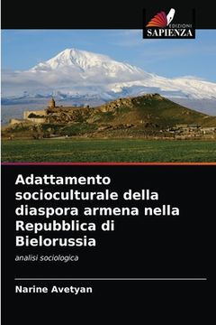 portada Adattamento socioculturale della diaspora armena nella Repubblica di Bielorussia (en Italiano)