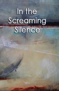 portada In The Screaming Silence (en Inglés)