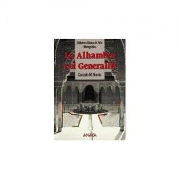 portada La Alhambra y el Generalife (Arte - Biblioteca Básica de Arte - Serie «Monografías»)