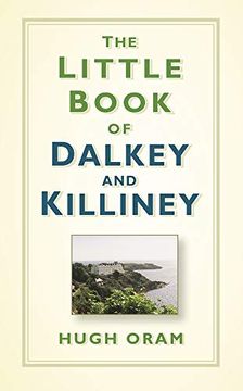 portada The Little Book of Dalkey and Killiney (en Inglés)