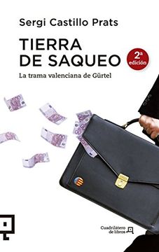 portada Tierra de saqueo: La trama valenciana de Gürtel (in Spanish)