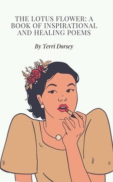 portada The Lotus flower: A book of inspirational and healing poems (en Inglés)