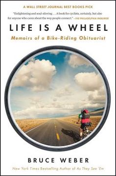 portada Life is a Wheel: Memoirs of a Bike-Riding Obituarist (en Inglés)