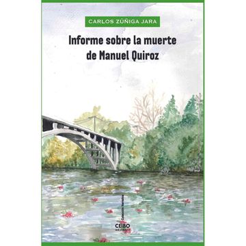 portada Informe Sobre la Muerte de Manuel Quiroz (in Spanish)