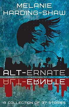 portada Alt-Ernate: A Collection of 37 Stories 