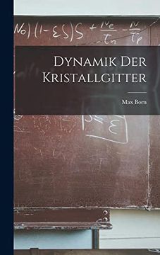portada Dynamik der Kristallgitter (en Danés)