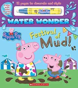 portada Festival of Mud! (Peppa pig Water Wonder Storybook) (en Inglés)