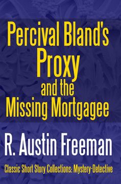 portada Percival Bland's Proxy and the Missing Mortgagee (en Inglés)
