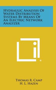 portada Hydraulic Analysis Of Water Distribution Systems By Means Of An Electric Network Analyzer