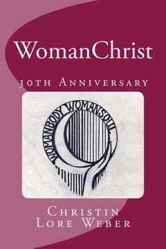 portada WomanChrist: 30th Anniversary Edition (en Inglés)