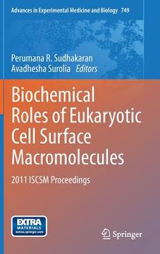 portada biochemical roles of eukaryotic cell surface macromolecules: 2011 iscsm proceedings (en Inglés)