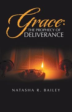 portada Grace: the Prophecy of Deliverance (en Inglés)