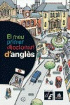 portada El meu primer diccionari d'anglès (Diccionaris Bilingües) (en Catalá)