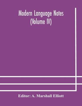 portada Modern language notes (Volume IV) (en Inglés)