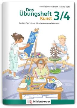 portada Das Übungsheft Kunst 3/4: Farben, Techniken, Künstlerinnen und Künstler (en Alemán)