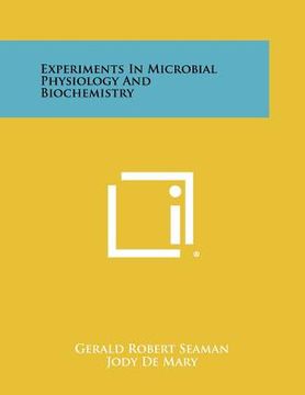portada experiments in microbial physiology and biochemistry (en Inglés)