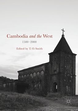 portada Cambodia and the West, 1500-2000 (en Inglés)