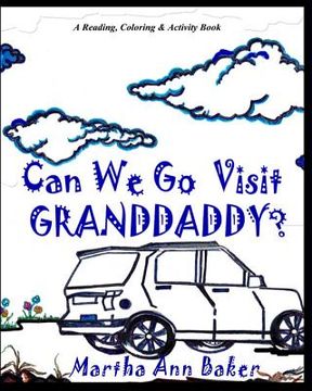 portada Can We Go Visit Granddaddy ? (en Inglés)