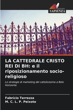 portada La Cattedrale Cristo Rei Di Bh: e il riposizionamento socio-religioso (in Italian)