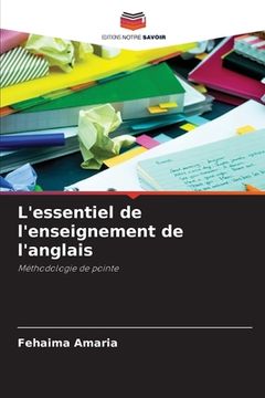 portada L'essentiel de l'enseignement de l'anglais (en Francés)