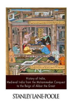 portada History of India, Medieval India from the Mohammedan Conquest to the Reign of Akbar the Great