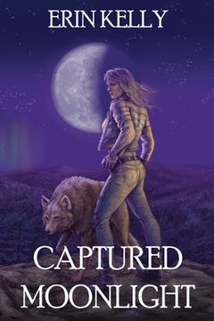 portada Captured Moonlight: Book 2 of the Tainted Moonlight Series (in English)
