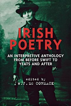 portada Irish Poetry: An Interpretive Anthology From Before Swift to Yeats and After 