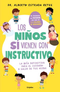 portada Los Niños Sí Vienen Con Instructivo / Children Do Come with Instructions
