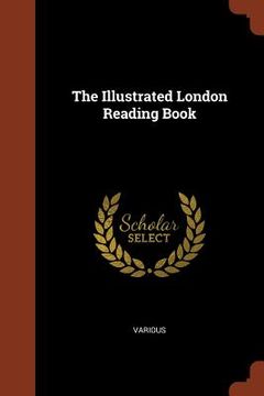 portada The Illustrated London Reading Book (en Inglés)