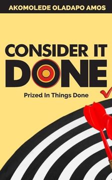 portada Consider it Done: Prized in Things Done (in English)