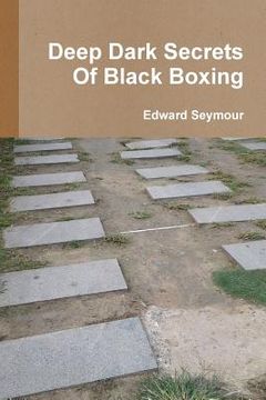 portada Deep Dark Secrets Of Black Boxing (en Inglés)
