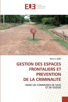 portada Gestion Des Espaces Frontaliers Et Prevention de la Criminalite (in French)
