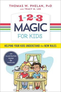 portada 1-2-3 Magic for Kids: Helping Your Kids Understand the New Rules (en Inglés)