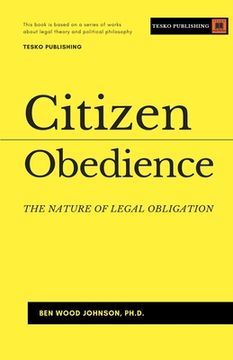 portada Citizen Obedience: The Nature of Legal Obligation (en Inglés)