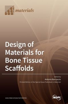 portada Design of Materials for Bone Tissue Scaffolds (en Inglés)