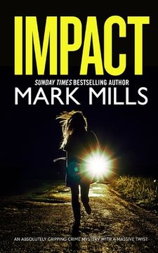 portada IMPACT an absolutely gripping crime mystery with a massive twist (en Inglés)