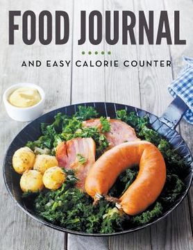 portada Food Journal and Easy Calorie Counter (en Inglés)