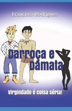 portada Darroça E Damata: Virgindade É Coisa Séria (en Portugués)