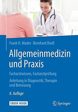 portada Allgemeinmedizin und Praxis: Facharztwissen, Facharztprüfung. Anleitung in Diagnostik, Therapie und Betreuung (en Alemán)