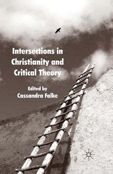 portada Intersections in Christianity and Critical Theory (in English)
