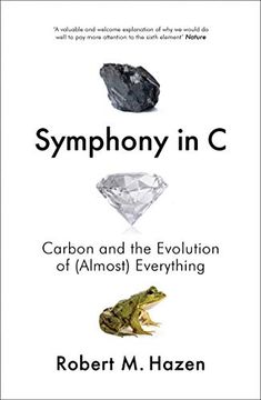 portada Symphony in c: Carbon and the Evolution of (Almost) Everything (en Inglés)