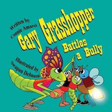 portada Gary Grasshopper Battles A Bully