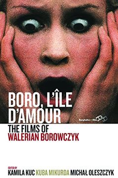 portada Boro, L'Aï¿½ le d'Amour: The Films of Walerian Borowczyk