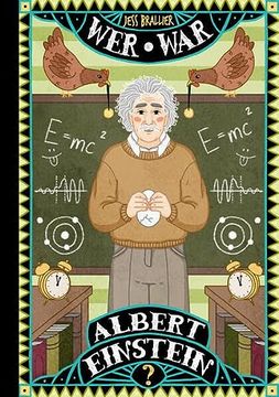 portada Wer war Albert Einstein? Die Neue, Illustrierte Sachbuch-Reihe Über Außergewöhnliche Persönlichkeiten für Wissensdurstige Kinder ab 8 Jahre (en Alemán)